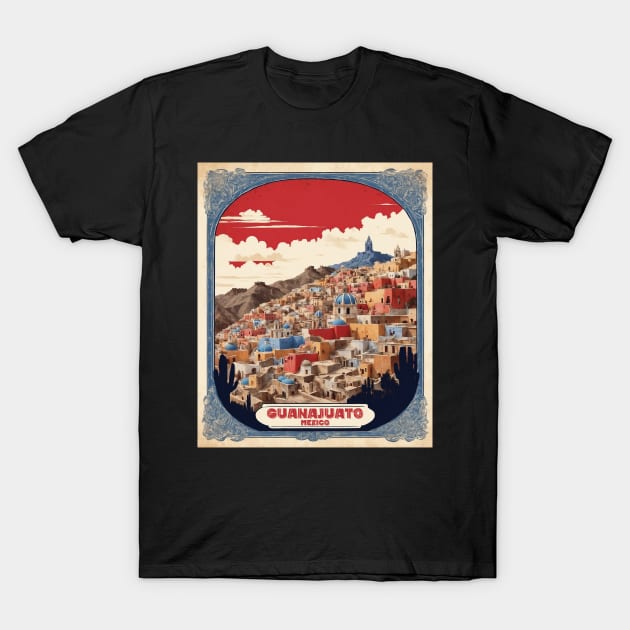 Guanajuato Mexico Vintage Poster Tourism T-Shirt by TravelersGems